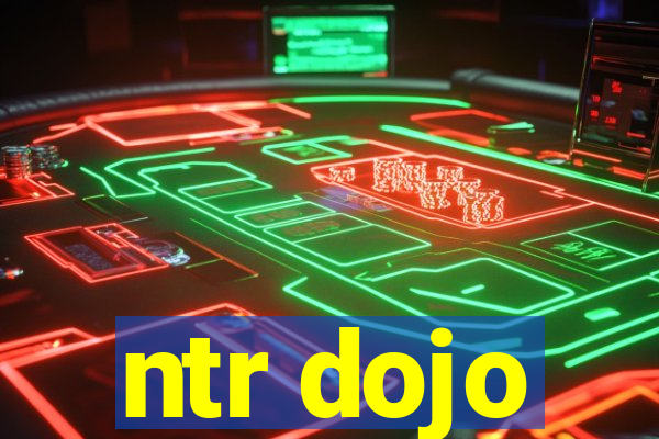 ntr dojo